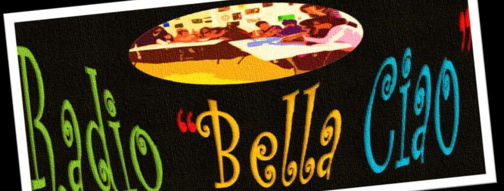 Radio BELLA CIAO (1 de ida y de vuelta)