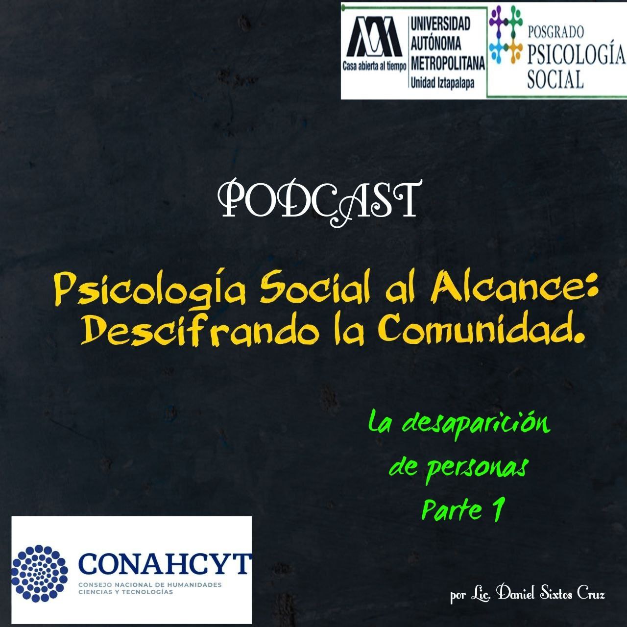 Podcast Episodio 15. La desaparición de personas Parte 1